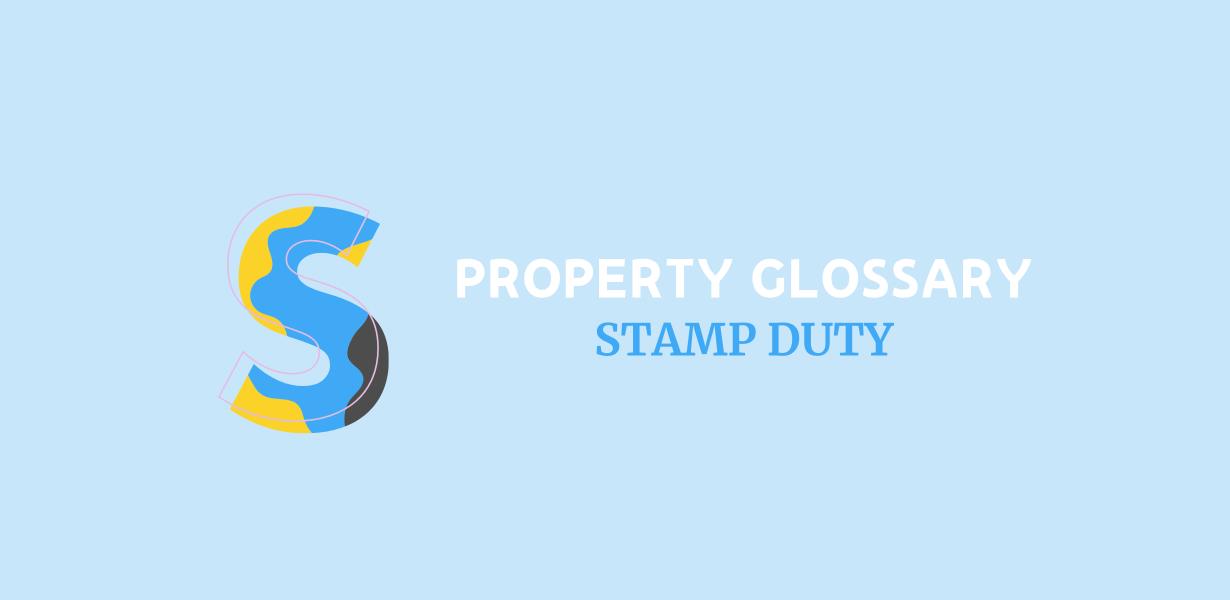 S is for Stamp Duty
